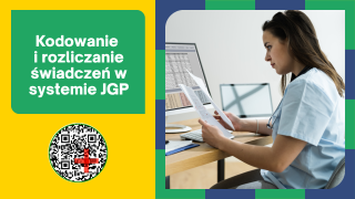 Kodowanie i rozliczanie świadczeń w leczeniu szpitalnym w systemie JGP