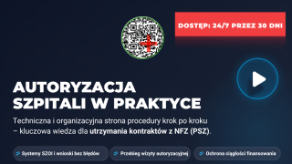 Autoryzacja szpitali w praktyce